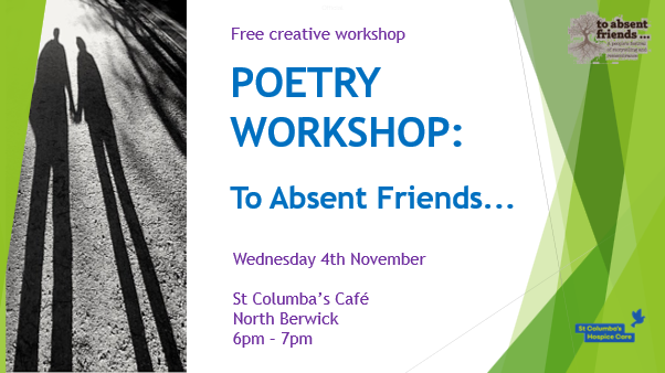 Poetry Across the Seasons at North Berwick: To Absent Friends...
